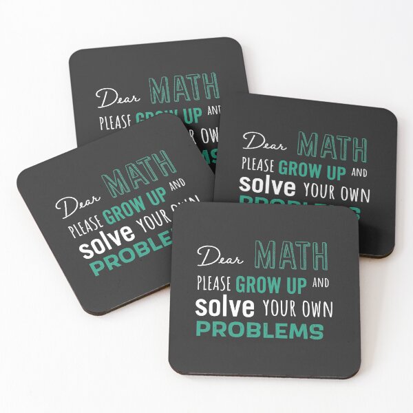 Item preview, Dear Math Please Grow Up and Solve Your Own Problems, Funny Math Meme | designed and sold by Boom-llqb.