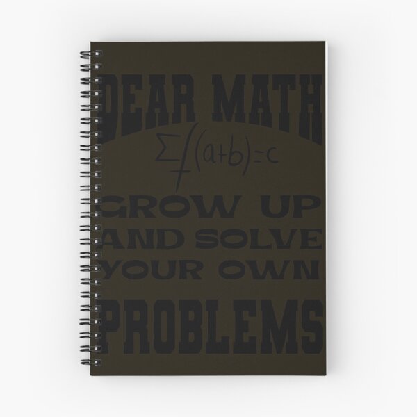 Item preview, Dear Math Grow Up And Solve Your Own Problems designed and sold by Hema Thilakaratne.