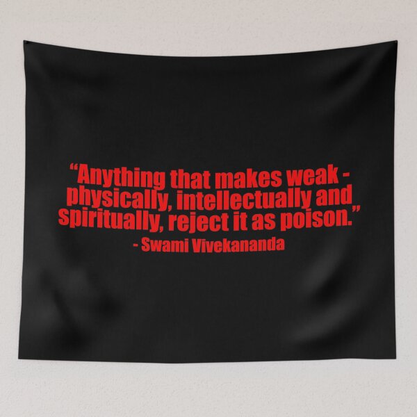 Item preview, Anything that makes weak - physically, intellectually and spiritually, reject it as poison - by Swami Vivekananda -  Motivational and inspirational Quote designed and sold by The-Meraki-Man.