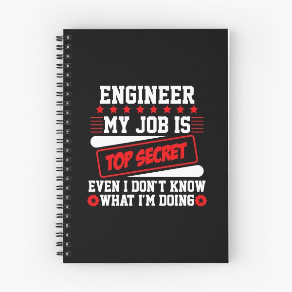 Item preview, Engineer My Job Is Top Secret Even I Dont Know What Im Doing (white)  designed and sold by Randelsf.