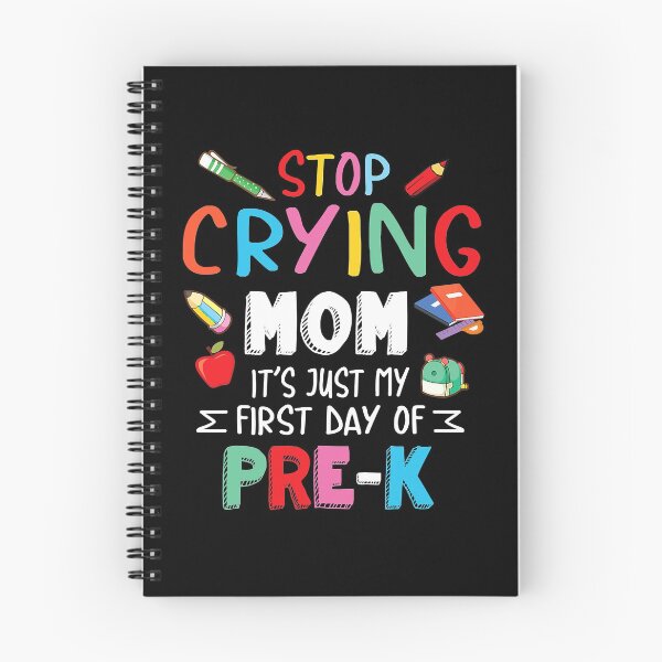 Item preview, Stop Crying Mom It's Just My First Day Of Pre-k  designed and sold by JaniceRuthArts.