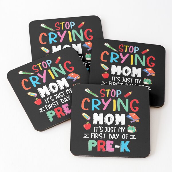 Item preview, Stop Crying Mom It's Just My First Day Of Pre-k  designed and sold by JaniceRuthArts.