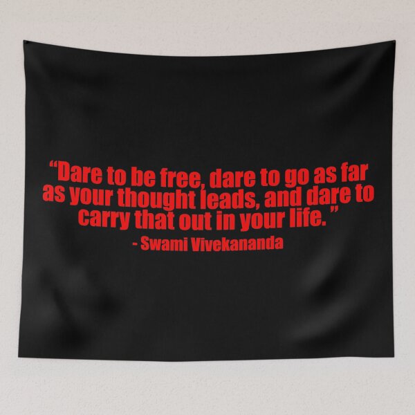 Item preview, Dare to be free, dare to go as far as your thought leads, and dare to carry that out in your life - by Swami Vivekananda -  Motivational and inspirational Quote designed and sold by The-Meraki-Man.