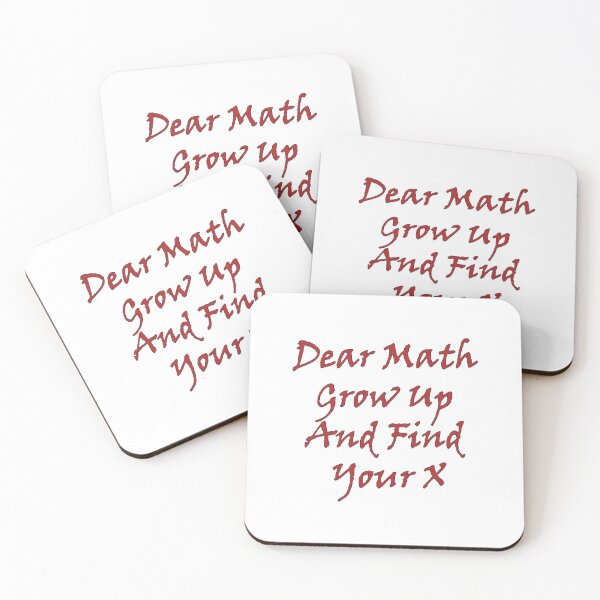 Item preview, Dear Math Grow Up And Find Your X designed and sold by J0TEE.