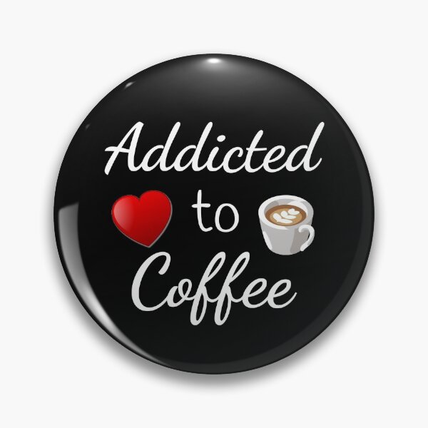 Item preview, Addicted to Coffee - Coffee Lover designed and sold by JinkerCreations.