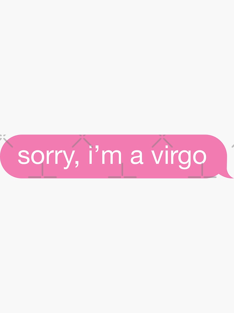 Thumbnail 3 of 3, Sticker, Sorry, I'm A Virgo Pink Phone Message designed and sold by OldDannyBrown.