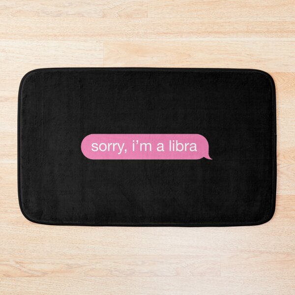 Item preview, Sorry, I'm A Libra Pink Phone Message designed and sold by OldDannyBrown.