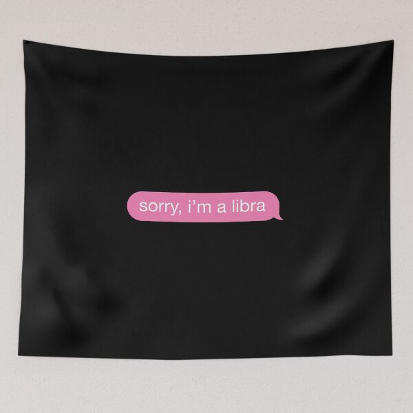 Item preview, Sorry, I'm A Libra Pink Phone Message designed and sold by OldDannyBrown.