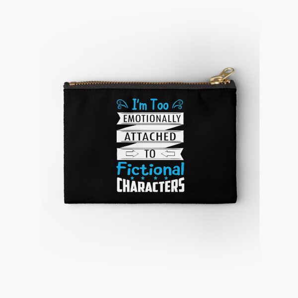 Item preview, I'M Too Emotionally Attached To Fictional Characters designed and sold by soapeselvi.