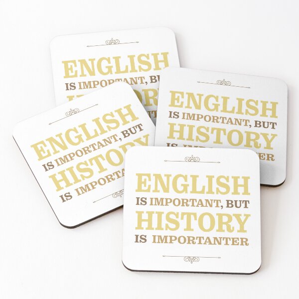 Item preview, English Is Important But History Is Importanter designed and sold by Freewind-Studio.