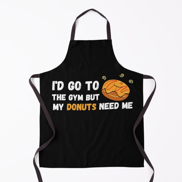 Item preview, I'd Go To The Gym But My Donuts Need Me White - Funny Gym designed and sold by GymWearDepot.