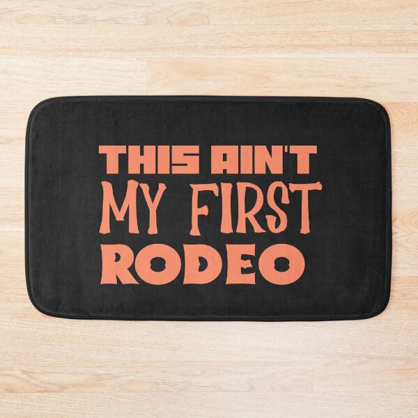 Item preview, This ain't my first rodeo designed and sold by laila7534.