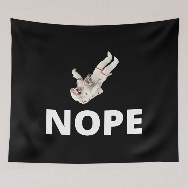Item preview, NOPE, funny text - White version designed and sold by Alan Bragalini.
