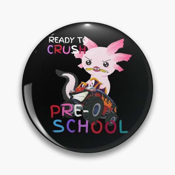 Item preview, I'm Ready To Crush Pre School, Axolotl on a Monster Truck designed and sold by GulQari.