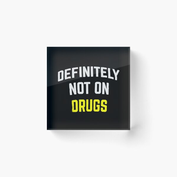 Item preview, DEFINITELY NOT ON DRUGS | Funny Party, Rave, Festival Club Humor Rave Music designed and sold by DesigonDesigner.