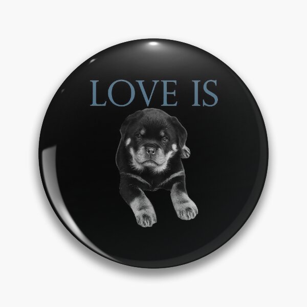 Item preview, Love Is Rottweiler designed and sold by RebeccaCBurton.