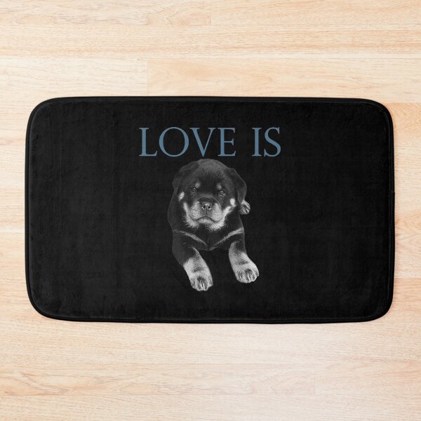 Item preview, Love Is Rottweiler designed and sold by RebeccaCBurton.