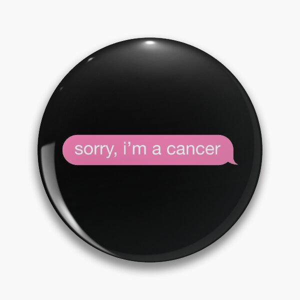 Item preview, Sorry, I'm A Cancer Pink Phone Message designed and sold by OldDannyBrown.