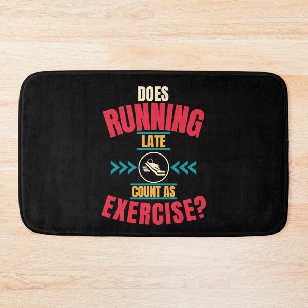 Item preview, Does Running Late Count As Exercise? Black - Funny Gym designed and sold by GymWearDepot.
