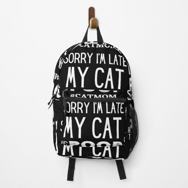 Item preview, Sorry I'm Late My Cat Had To Poop #CatMom designed and sold by Pet Bagel.