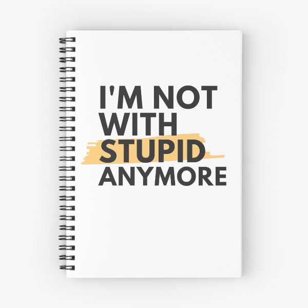 Item preview,  I'm not with stupid anymore designed and sold by dorento07.
