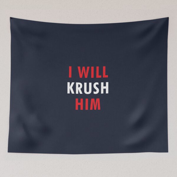 Item preview, TRULLY I WILL KRUSH HIM designed and sold by createes.