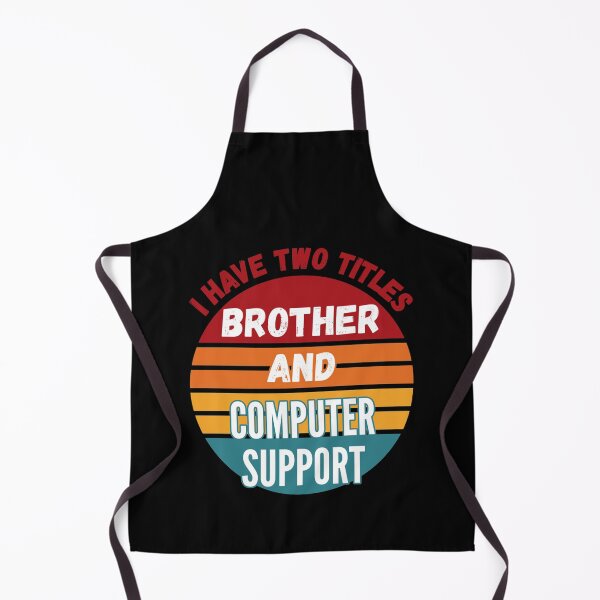 Item preview, I Have Two Titles Brother And Computer Support Specialist Long Sleeve  designed and sold by GodivaShop.
