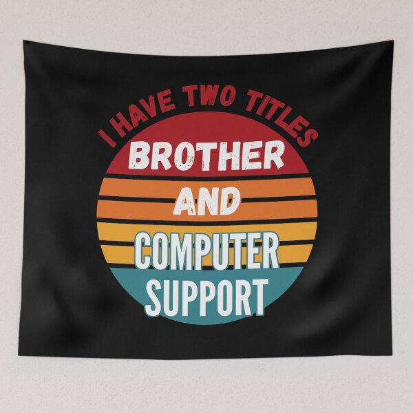 Item preview, I Have Two Titles Brother And Computer Support Specialist Long Sleeve  designed and sold by GodivaShop.
