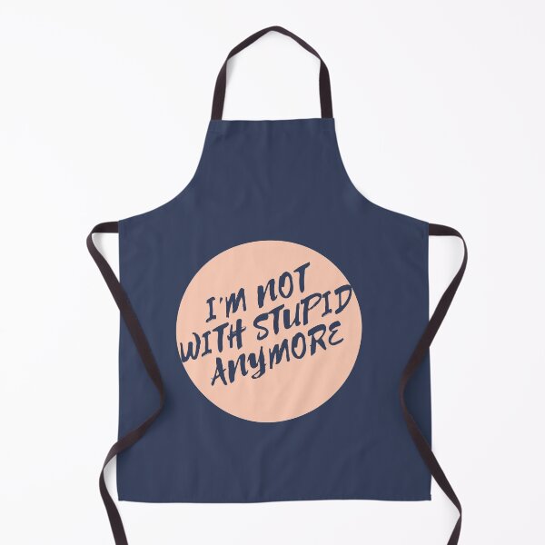 Item preview, I'm not with stupid anymore designed and sold by dorento07.