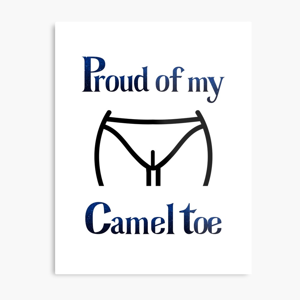 Funny, humorous print for ladies. Proud of my camel toe White Sticker for  Sale by MonellaCeations