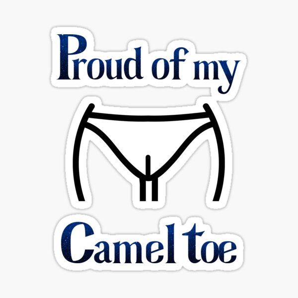 Funny, humorous print for ladies. Proud of my camel toe White Greeting  Card for Sale by MonellaCeations