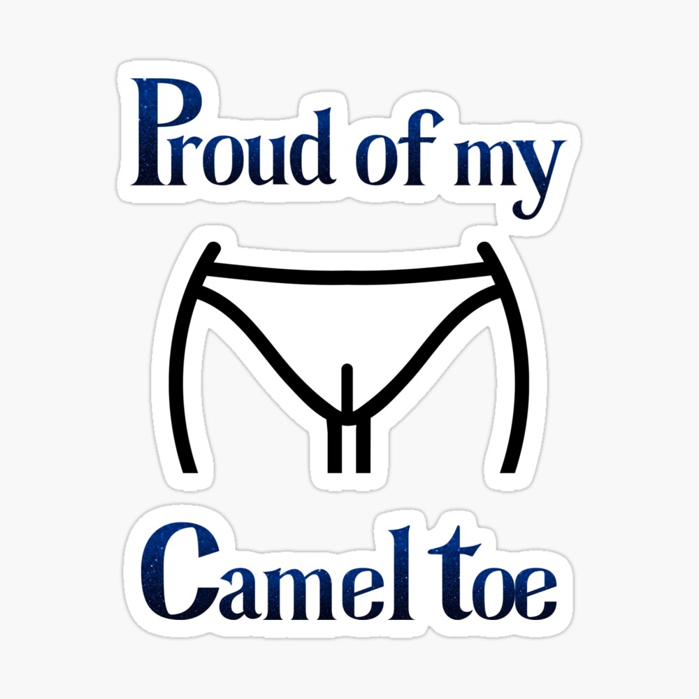 Funny, humorous print for ladies. Proud of my camel toe White