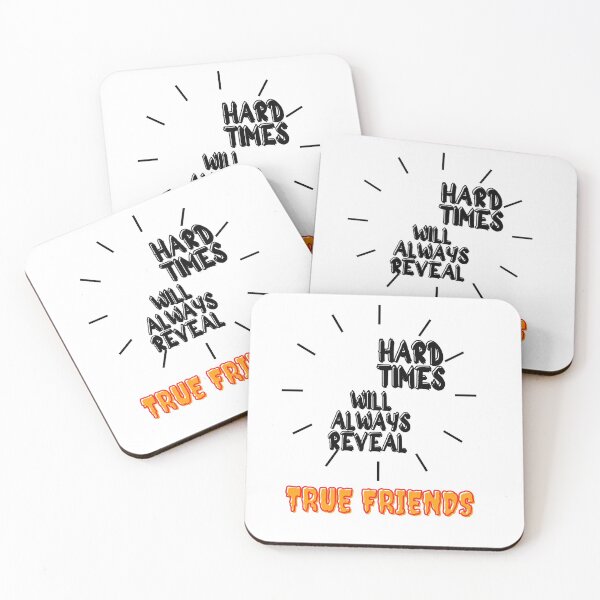 Item preview, Hard Times will Always Reveal TRUE FRIENDS designed and sold by aissadjoudi.