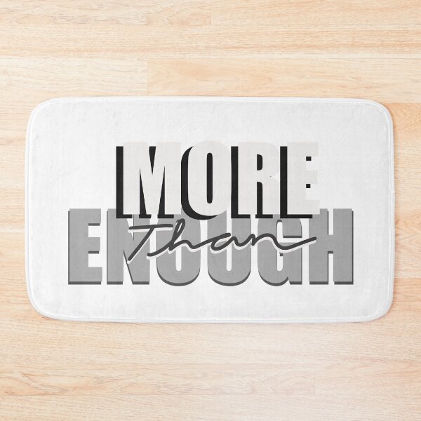 Item preview, MORE THAN ENOUGH designed and sold by Wennixoxo.