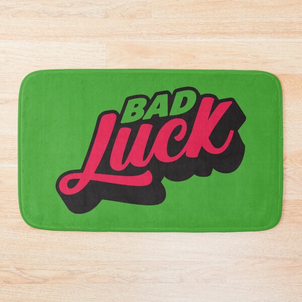 Item preview, Bad luck slogan  designed and sold by gurvindersohi3.