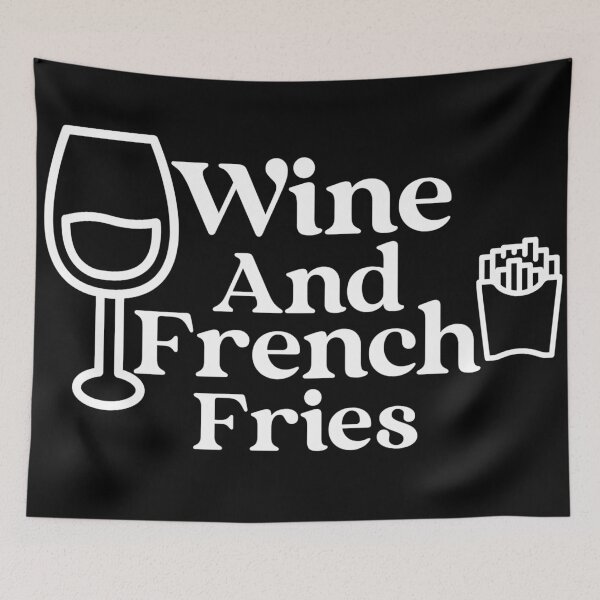 Item preview, Wine And French Fries designed and sold by Edenjodie.