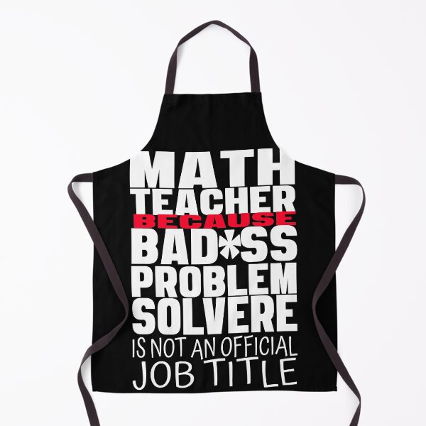 Item preview, Problem Solver Math Teacher- Math teacher because badass problem solver is not an official job title designed and sold by Rajpramanik.