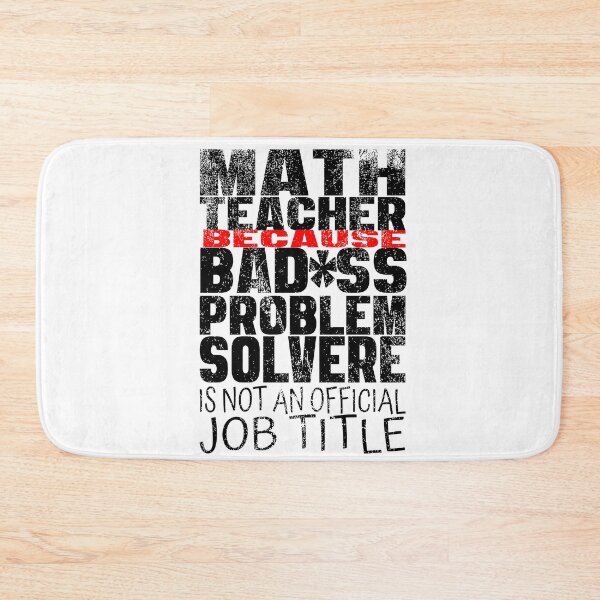Item preview, Problem Solver Math Teacher- Math teacher because badass problem solver is not  an official job title designed and sold by Rajpramanik.