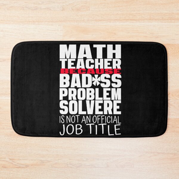 Item preview, Problem Solver Math Teacher- Math teacher because badass problem solver is not  an official job title. designed and sold by Rajpramanik.
