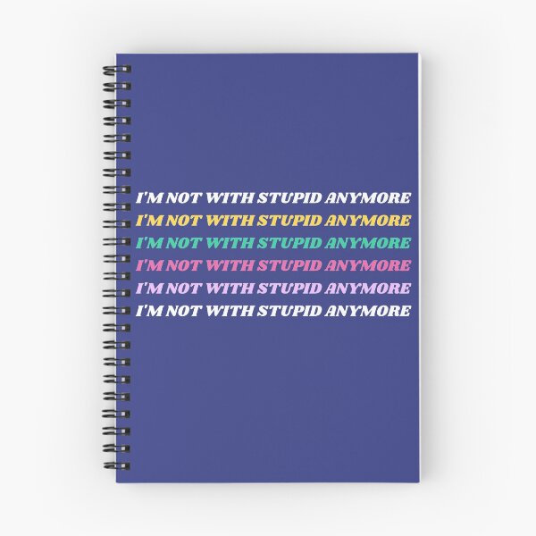 Item preview, I'm not with stupid anymore designed and sold by dorento07.