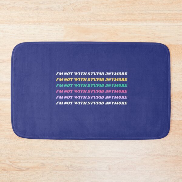 Item preview, I'm not with stupid anymore designed and sold by dorento07.