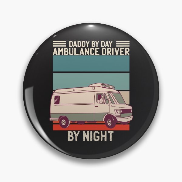 Item preview, Daddy by day ambulance driver by night designed and sold by TamGustam.
