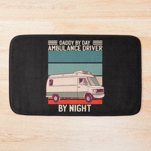 Item preview, Daddy by day ambulance driver by night designed and sold by TamGustam.