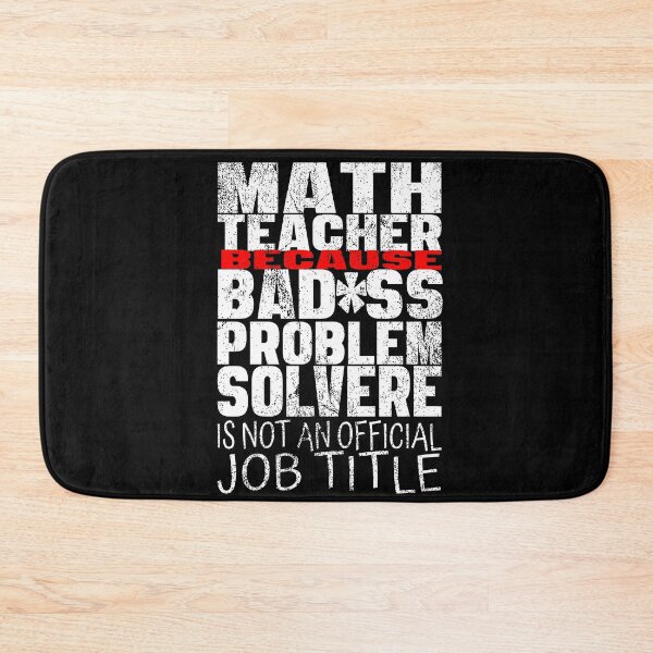 Item preview, Problem Solver Math Teacher- Math teacher because badass problem solver is not  an official job title.. designed and sold by Rajpramanik.