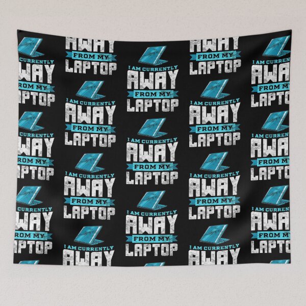 Item preview, Away From My Laptop designed and sold by Art-Max.