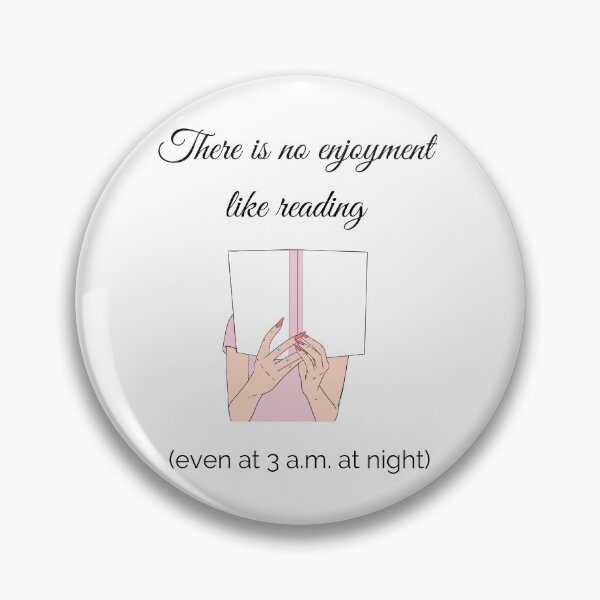Item preview, There Is No Enjoyment Like Reading (even at 3 a.m. at night) designed and sold by Winter--Flowers.