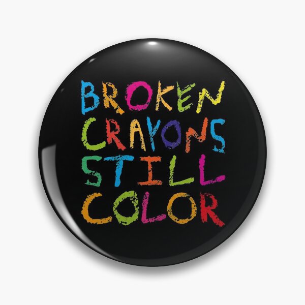 Item preview, Broken crayons still color (grunge version) designed and sold by x1brett.