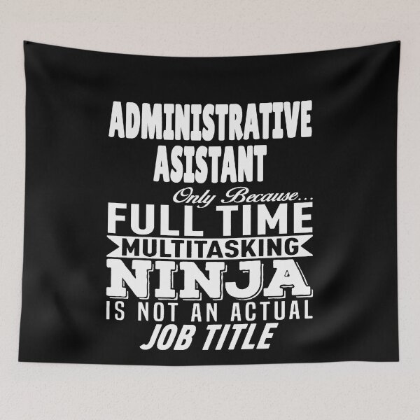 Item preview, Administrative Assistant  Multitasking Ninja designed and sold by clickmostro.