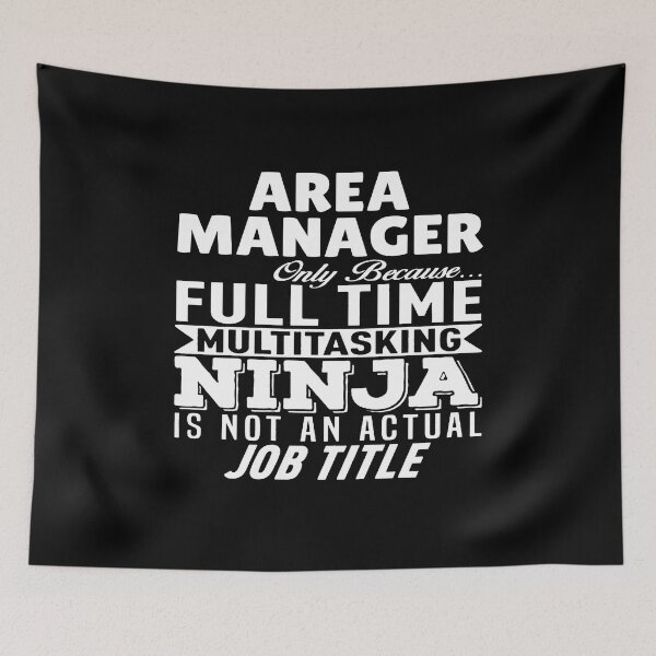 Item preview, Area Manager Multitasking Ninja designed and sold by clickmostro.