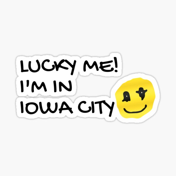 Item preview, Lucky Me I'm in Iowa City  designed and sold by MK Design.